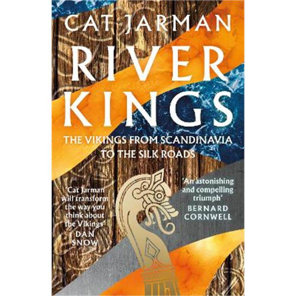 River Kings: The Vikings from Scandinavia to the Silk Roads (Paperback) - Cat Jarman